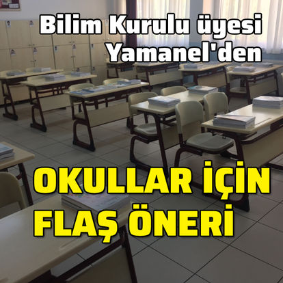 Bilim Kurulu Üyesi Yamanel: 2 veya 3 vardiyalı eğitim gelebilir