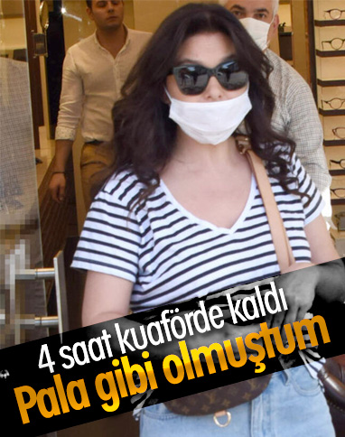 Nurgül Yeşilçay, 4 saat kuaförde kaldı