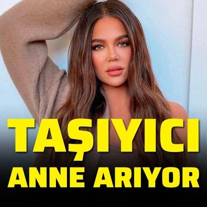 Khloe Kardashian taşıyıcı anne arıyor