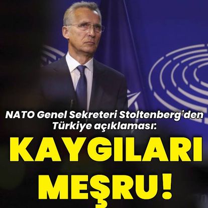 NATO Genel Sekreteri Stoltenberg'den Türkiye açıklaması: