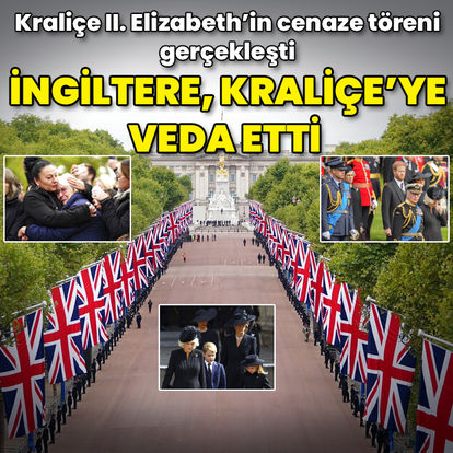 İngiltere, Kraliçe II. Elizabeth'e veda etti: Yüz binlerce kişi son yolculuğuna uğurladı